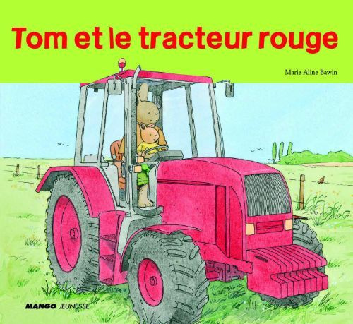 Emprunter Tom et le tracteur rouge livre