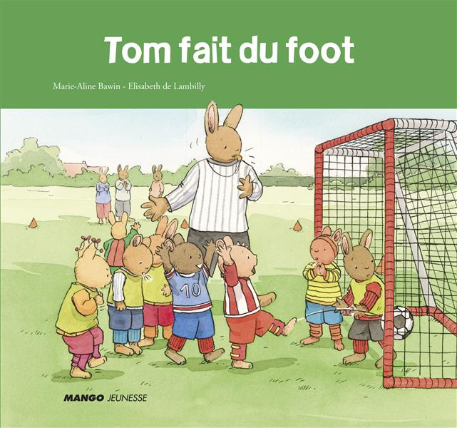 Emprunter Tom fait du foot livre