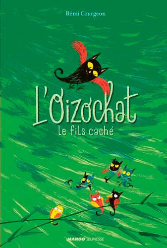 Emprunter L'Oizochat : Le fils caché livre
