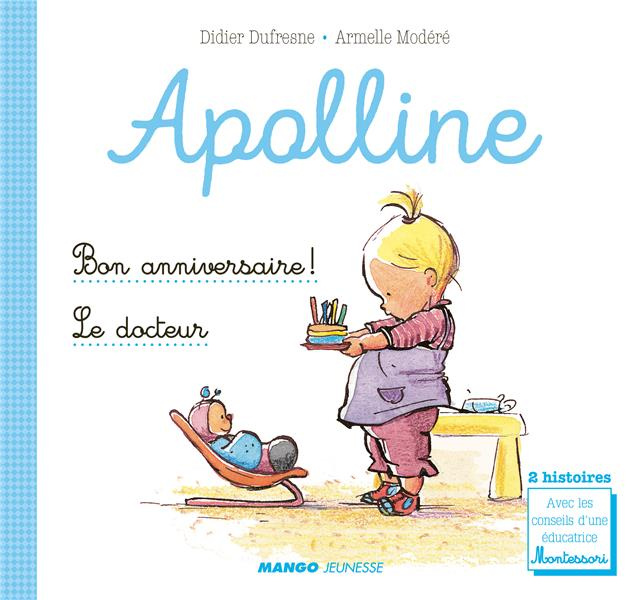 Emprunter Apolline : Bon anniversaire ! ; Le docteur livre