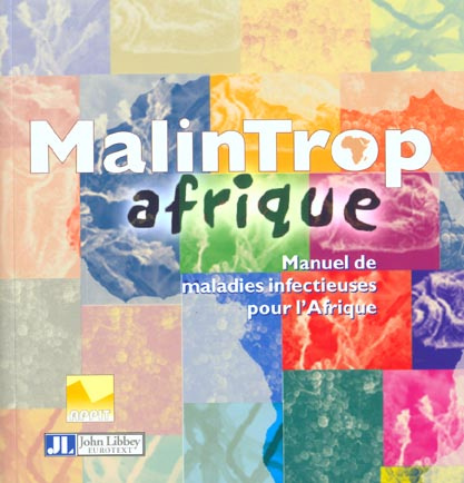 Emprunter MalinTrop Afrique. Manuel de maladies infectieuses pour l'Afrique livre