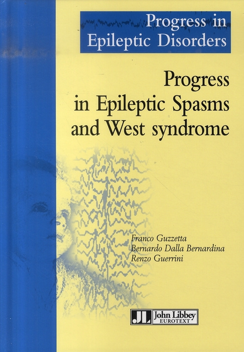 Emprunter Progress in Epileptic Disorders, Volume 4. Progress in Epileptic Spasms and West syndrome livre