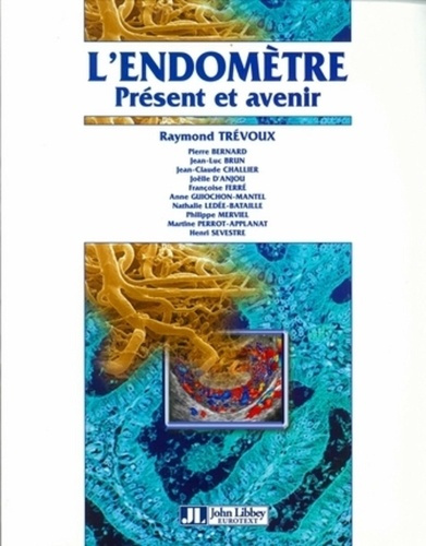 Emprunter L'endomètre présent et avenir livre