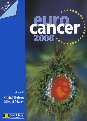 Emprunter Euro cancer 2008. Compte rendu du XXIe congrès 24-25-26 Juin 2008 Paris livre