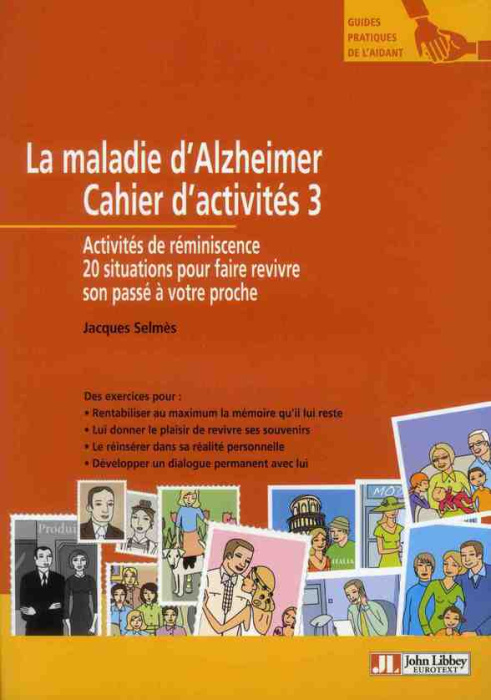 Emprunter La maladie d'Alzheimer. Cahier d'activités 3, Activités de réminiscence, 20 situations pour faire re livre