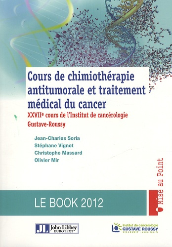 Emprunter COURS DE CHIMIOTHERAPIE ANTITUMORALE ET TRAITEMENT MEDICAL DU CANCER. LE BOOK 20 - XXVIIE COURS DE L livre