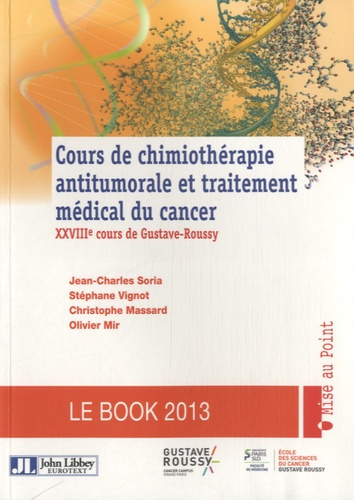 Emprunter Cours de chimiothérapie antitumorale et traitement médical du cancer. Le book 2013 livre