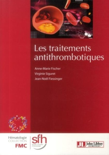 Emprunter Les traitements antithrombotiques livre