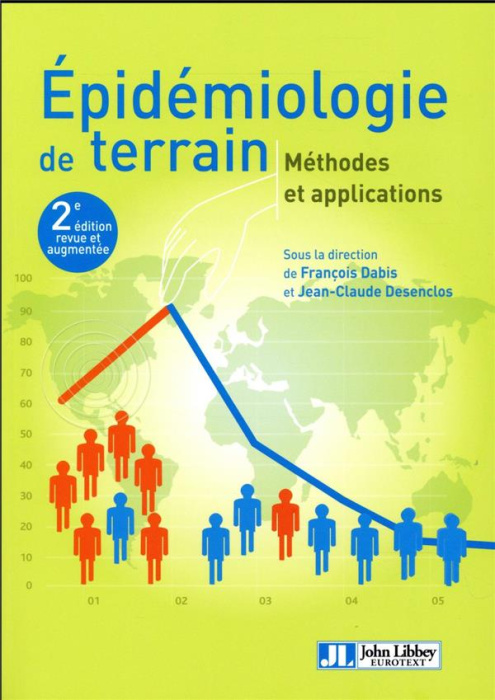 Emprunter Epidémiologie de terrain. 2e édition revue et augmentée livre
