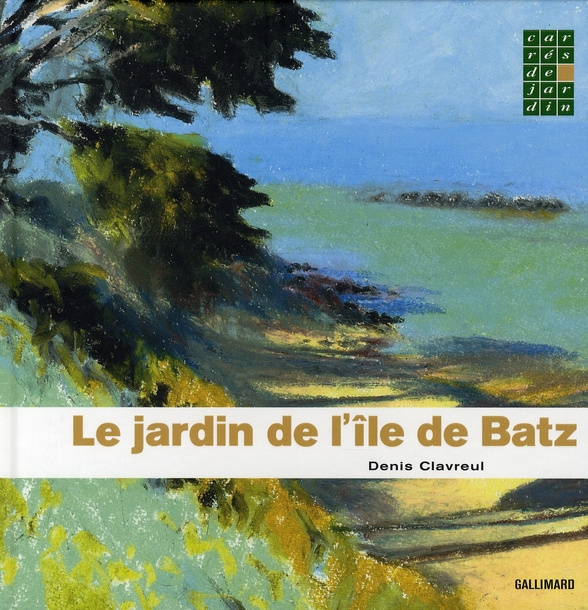 Emprunter Le jardin de l'île de Batz livre