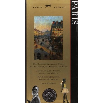 Emprunter PARIS - CATHEDRALS, CAFES, MUSEUMS, GARDENS AND MARKETS, PLUS HOTELS, RESTAURANTS, SHOPPING AND NIGH livre