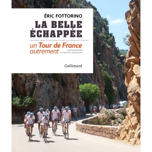 Emprunter La belle échappée. Un tour de France autrement, avec 1 DVD livre