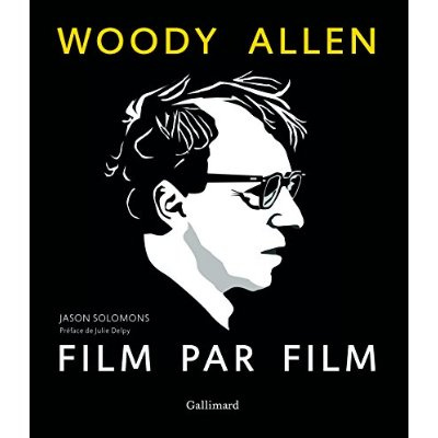 Emprunter Woody Allen film par film livre