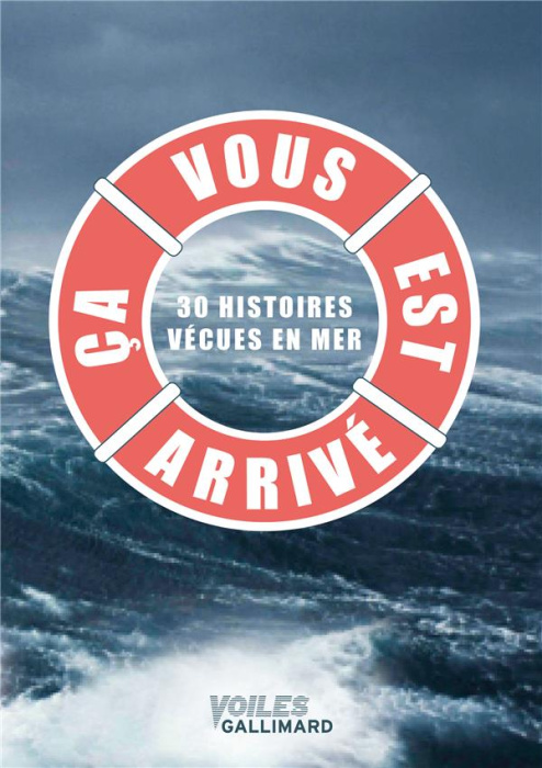 Emprunter Ca vous est arrivé. 30 histoires vécues en mer livre