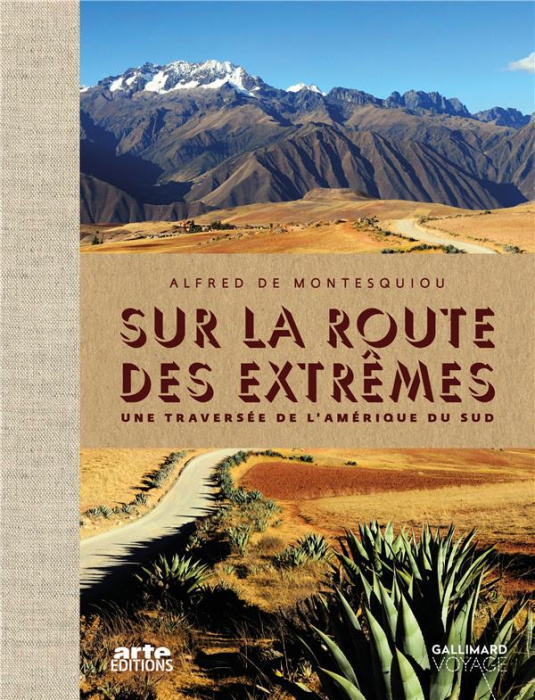 Emprunter Sur la route des extrêmes. Une traversée de l'Amérique du Sud livre