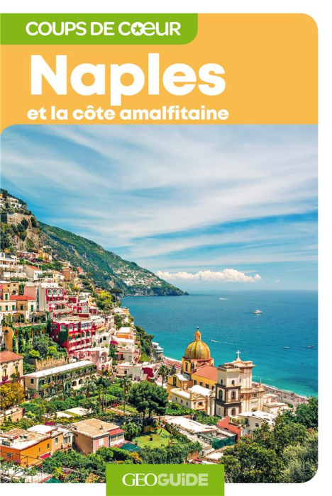Emprunter Naples et la côte amalfitaine. 3e édition livre