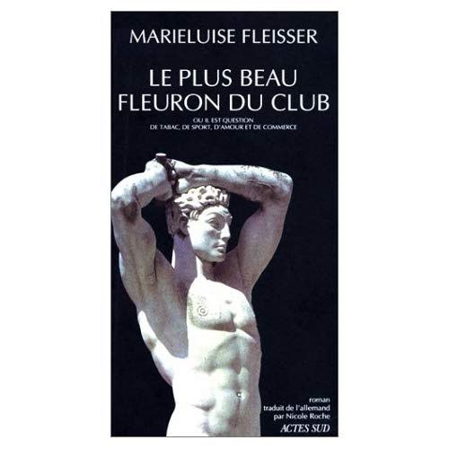 Emprunter Le plus beau fleuron du club. Où il est question de tabac, de sport, d'amour et de commerce, roman livre