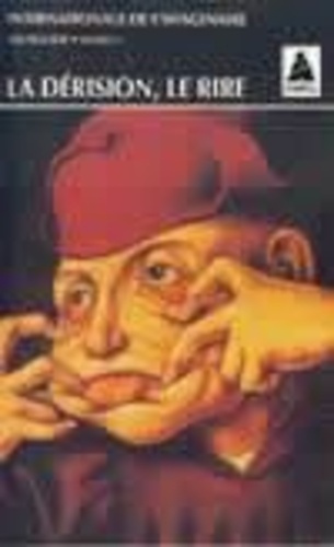 Emprunter La dérision, le rire livre
