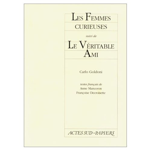 Emprunter Les femmes curieuses suivi de Le Véritable Ami livre