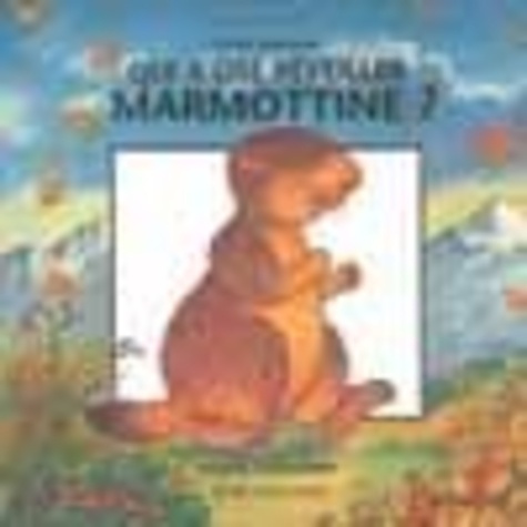 Emprunter Qui a osé réveiller Marmottine ? livre