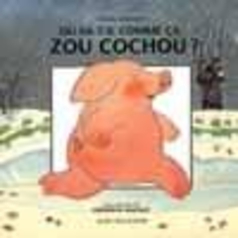 Emprunter Où va-t-il comme ça Zou Cochou ? livre