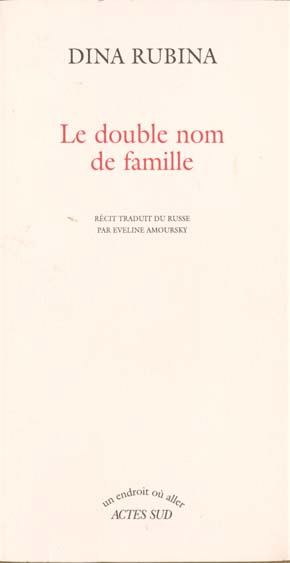 Emprunter Le double nom de famille. Récit livre