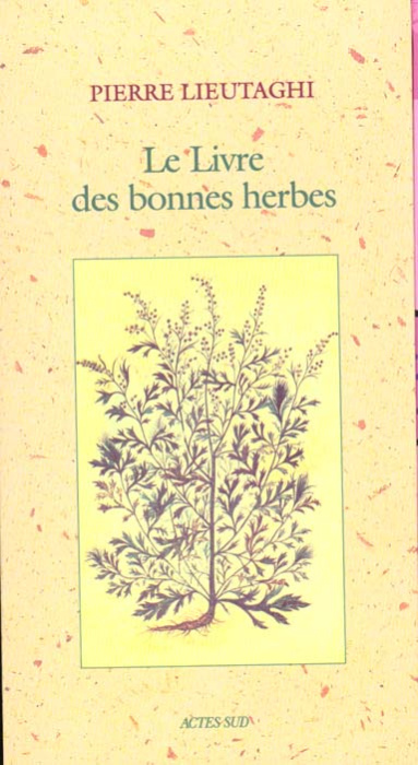 Emprunter Le livre des bonnes herbes. 3ème édition livre