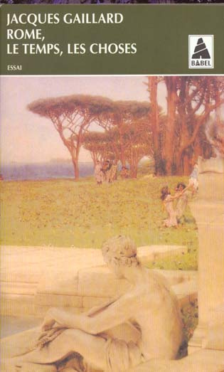 Emprunter Rome, le temps, les choses. Essai livre