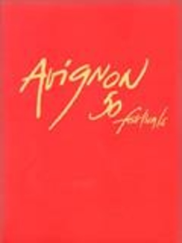 Emprunter Avignon, 50 festivals livre