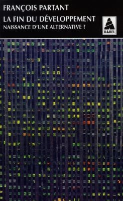 Emprunter LA FIN DU DEVELOPPEMENT. Naissance d'une alternative? livre