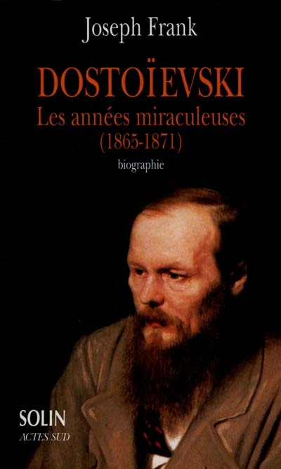 Emprunter DOSTOIEVSKY. Les années miraculeuses 1865-1871 livre