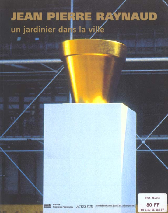 Emprunter Jean-Pierre Raynaud. Un jardinier dans la ville livre
