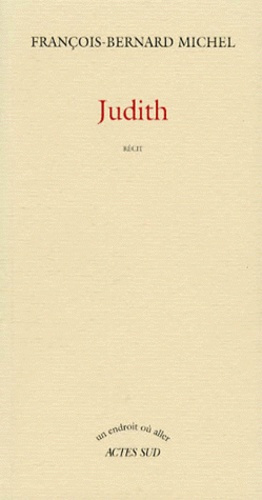 Emprunter Judith. Récit livre