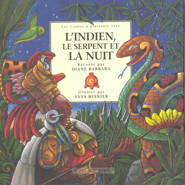 Emprunter L'INDIEN, LE SERPENT ET LA NUIT. Un conte des Indiens d'Amérique livre