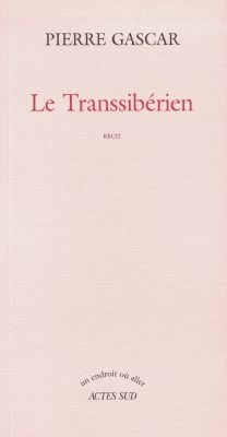 Emprunter Le Transsibérien. Récit livre