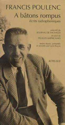 Emprunter A bâtons rompus. précédé de Journal de vacances. et suivi de Feuilles américaines. Écrits radiophoni livre
