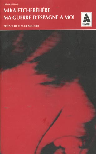 Emprunter MA GUERRE D'ESPAGNE A MOI. Une femme à la tête d'une colonne au combat livre