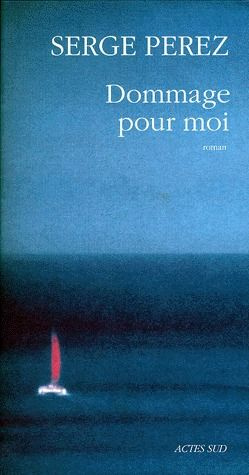 Emprunter Dommage pour moi livre