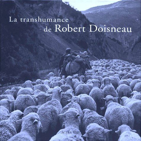 Emprunter La transhumance de Robert Doisneau livre