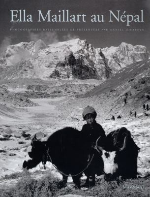Emprunter Ella Maillart au Népal livre