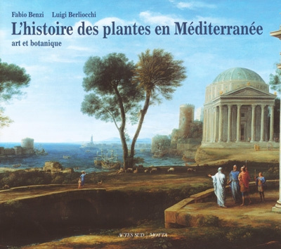 Emprunter L'histoire des plantes en Méditerranée. Art et botanique livre