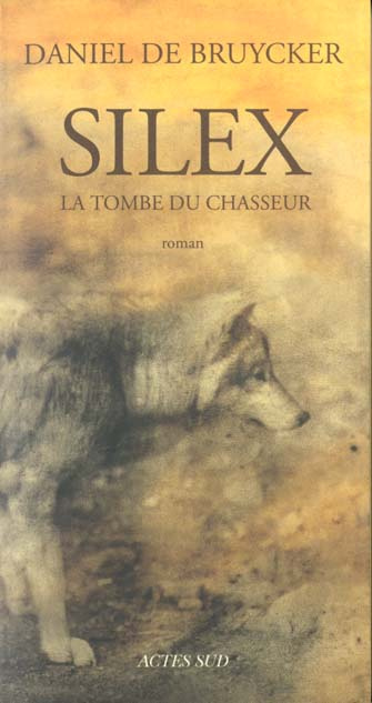 Emprunter Silex. La tombe du chasseur livre