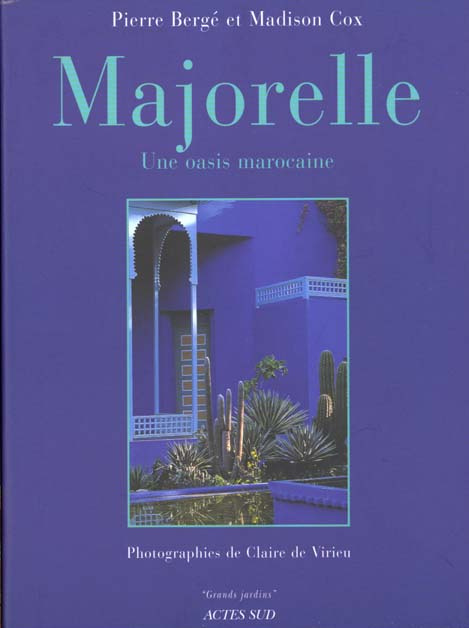 Emprunter MAJORELLE. Une oasis marocaine livre