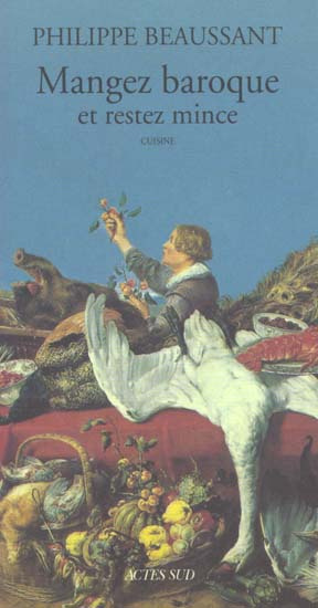 Emprunter Mangez baroque et restez mince livre