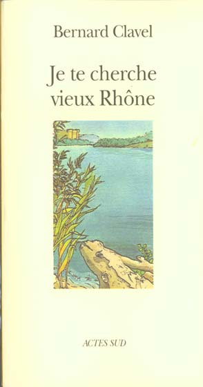 Emprunter Je te cherche vieux Rhône ou les métaphores d'un dieu livre