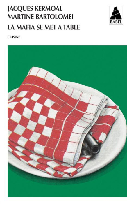 Emprunter La Mafia se met à table. Histoires et recettes de l'honorable société livre