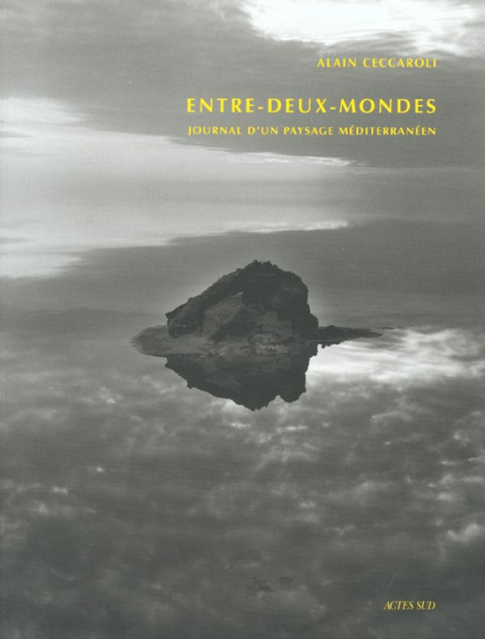 Emprunter Entre-deux-mondes. Journal d'un paysage méditerranéen livre