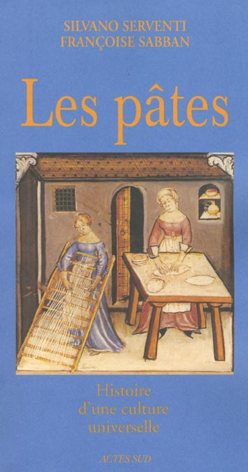 Emprunter Les pâtes. Histoire d'une culture universelle livre