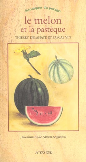 Emprunter Le melon et la pastèque livre