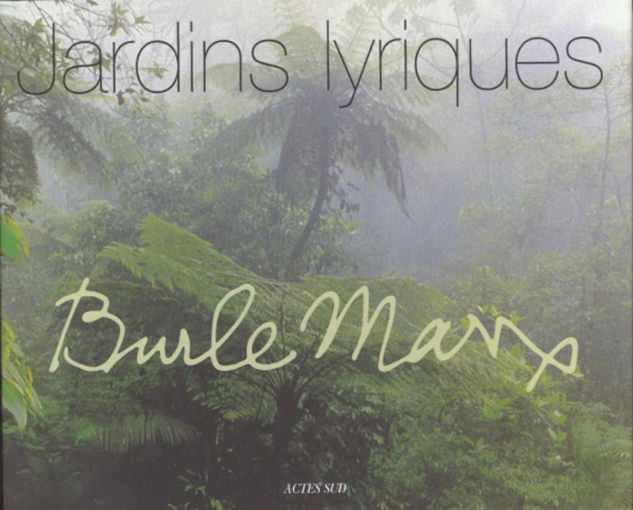 Emprunter Jardins lyriques, Burle Marx livre